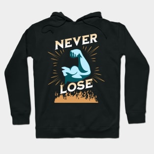 Never Lose Hoodie